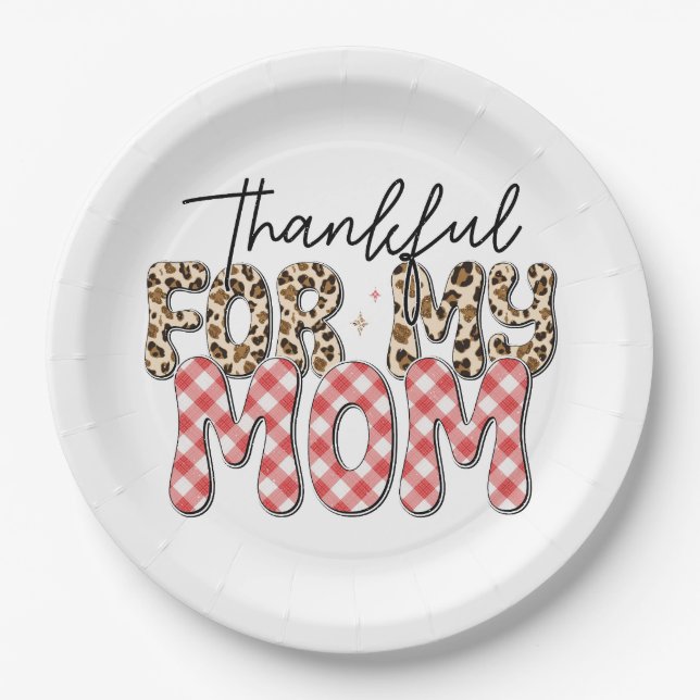 Mother's Day Gift | Thankful For My Mom Paper Plate (Front)