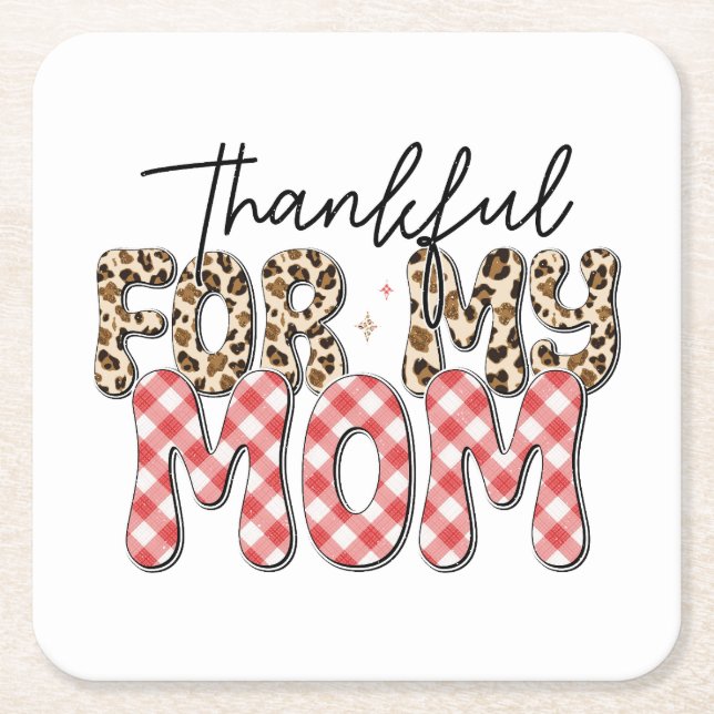 Mother's Day Gift | Thankful For My Mom Square Paper Coaster (Front)
