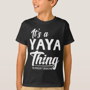 Mothers Day Gifts Its A Yaya Thing Grandma Women's T-Shirt