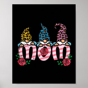 Mothers Day Gnomes Mom Cute Mama Mommy Floral Gard Poster
