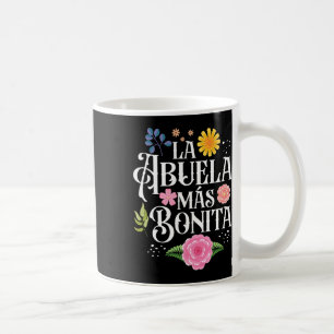 Mothers Day Grandma La Abuela Más Bonita Hispanic Coffee Mug