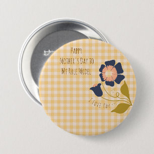 Mothers Day,Happy Mother's Day to My Role Model 3 Inch Round Button