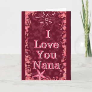 Mother's Day, I love you, Nana Card