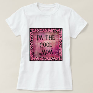 Mother's day I'm the cool mom T-Shirt