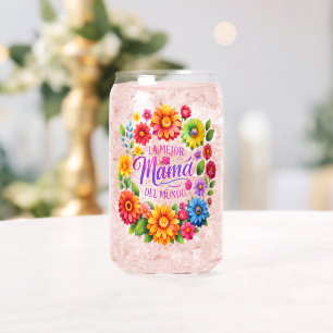 Mothers Day La Mejor Mama Del Mundo Can Glass