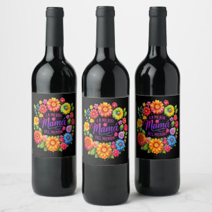 Mothers Day La Mejor Mama Del Mundo Wine Label