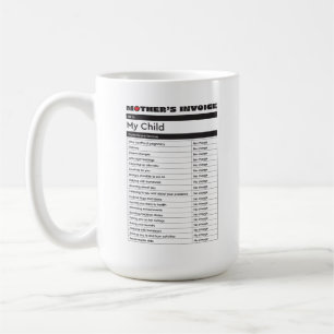 Mother's Day Love Invoice Mug - Gift for Mom