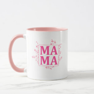Mother's Day Mama Gift Coffee Mug - Unique Gift!