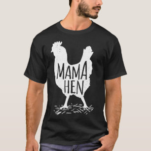 Mothers Day Mama Hen Chicken Mom Farm T-Shirt