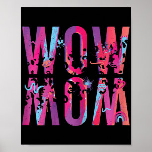 Mothers Day Mom Is Just Wow Upside Down Art Brush Poster