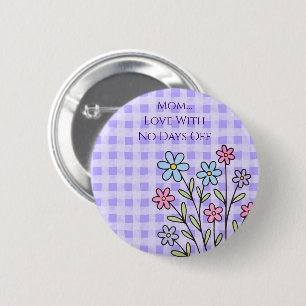 Mothers Day, Mom Love With No Days Off,Modern, El 2 Inch Round Button