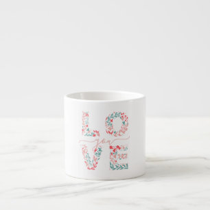 mother's day mom Love You Floral Elegant Script Espresso Cup
