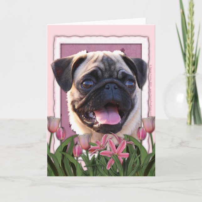 Mothers Day - Pink Tulips - Pug Card (Front)