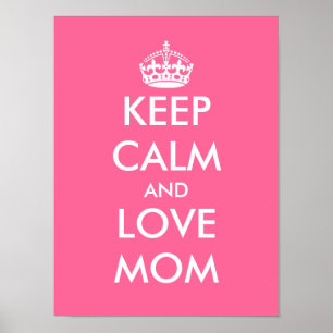 Mother's Day Poster   Keep calm and love mom