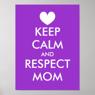 Mothers Day Poster   Keep calm and respect mom
