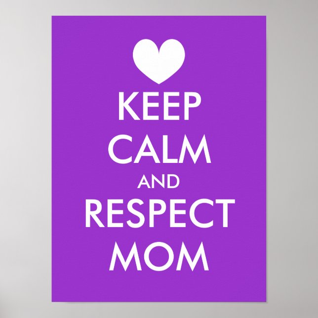 Mothers Day Poster | Keep calm and respect mom (Front)