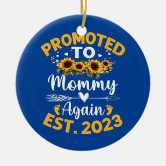 Mother's Day Promoted To Mommy Again Est 2023 Ceramic Ornament