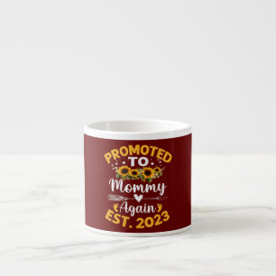Mother's Day Promoted To Mommy Again Est 2023 Espresso Cup