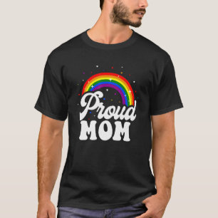 Mother's Day Proud Mom Lgbt Gay Lesbian Rainbow Lg T-Shirt