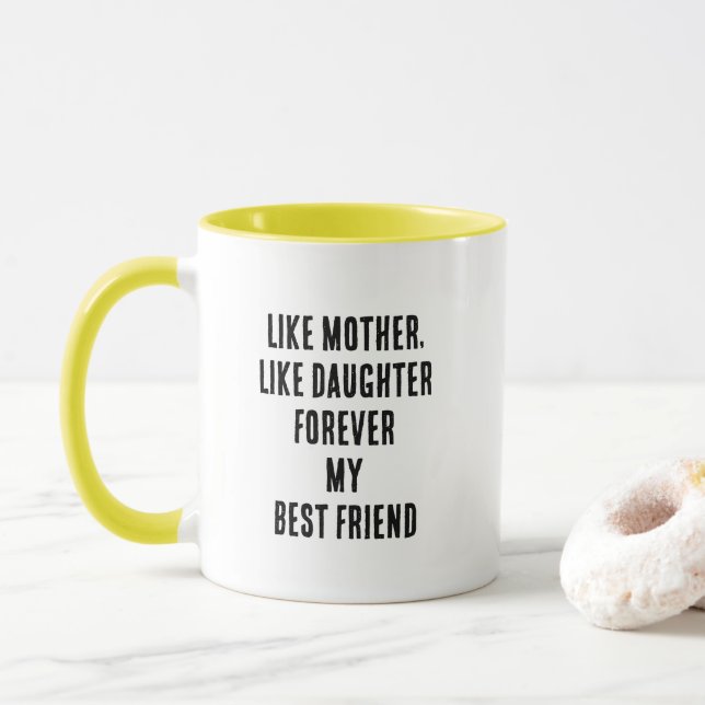 Mother's Day Quote Mom Daughter Yellow Black White Mug (With Donut)
