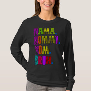 Mother's Day Quotes Mama Mommy Mom Bruh  Mom Life T-Shirt