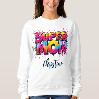 Mother's Day Super Mom Graffiti Typography Sweatshirt