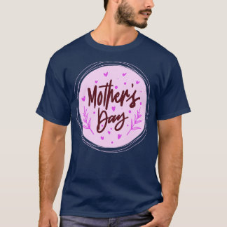 Mothers day T-Shirt
