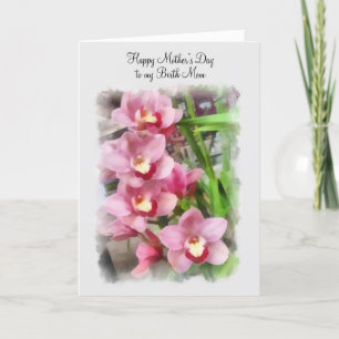 Mother's Day to my Birth Mother pink orchids Card