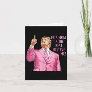 Mothers Day Trump Funny Quotes  Card