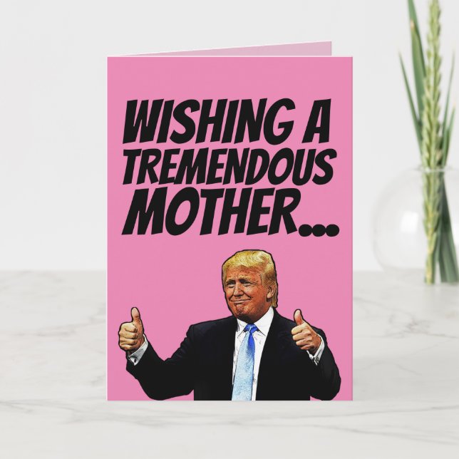MOTHER'S DAY TRUMP GREETING CARD (Front)