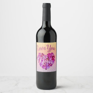 Mother's Day Vintage Heart Flowers Love You Mom Wine Label