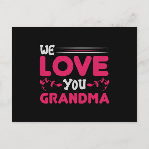 Mother's Day - We love you Grandma Postcard