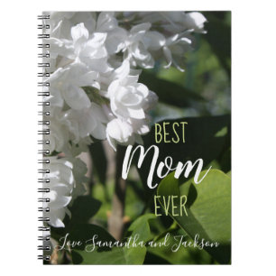 Mother's Day White Lilacs Best Mom Ever Notebook