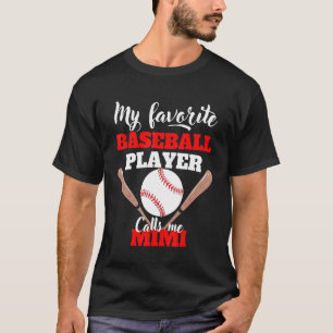 Mother's Day Womens My Favourite Baseball Player T-Shirt