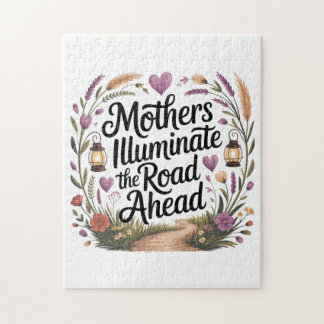 Mothers Illuminate The Road Ahead Jigsaw Puzzle