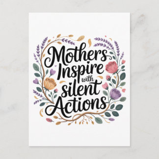 Mothers Inspire With Silent Actions Invitation Postcard