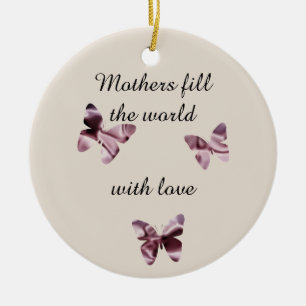 Mothers Love Pink Purple Satin Butterflies Holiday Ceramic Ornament