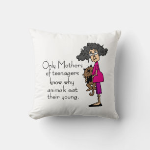 Mothers of Teenagers Throw Pillow