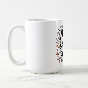 Mothers Whisper Strength To The Weak Coffee Mug