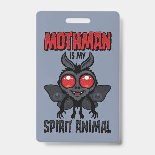Mothman Is My Spirit Animal Badge