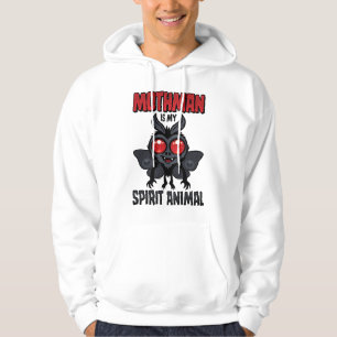 Mothman Is My Spirit Animal Hoodie