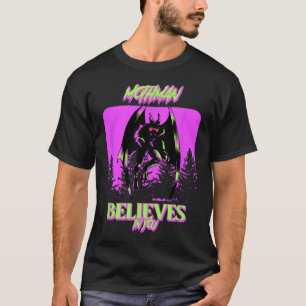 Mothman - Mothman Believes In You  T-Shirt