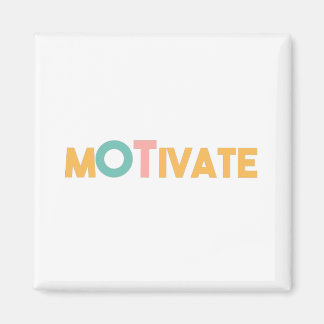 MOTIVATE MAGNET