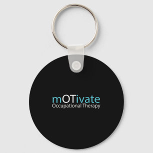 Motivate Occupational Therapy Gift Therapist Gifts Keychain