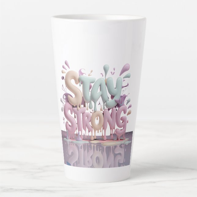 motivate stay strong latte mug (Front)