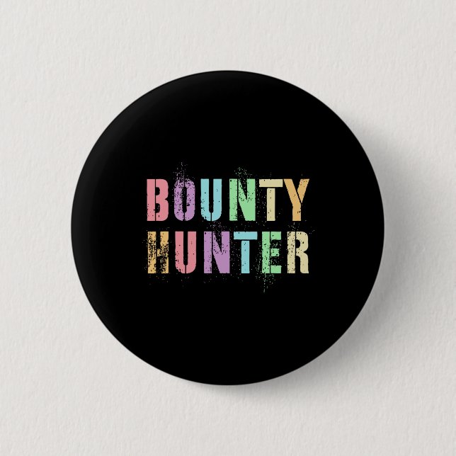 Motivated Future Bounty Hunter In Training Fugitiv 2 Inch Round Button (Front)
