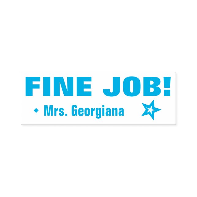 Motivating "FINE JOB!" Teacher Rubber Stamp (Design)