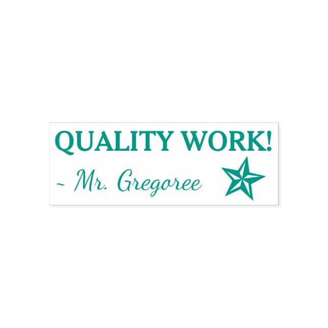 Motivating "QUALITY WORK!" + Custom Educator Name Self-inking Stamp (Design)