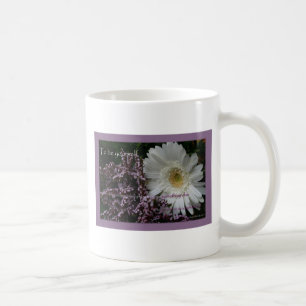 Motivating quote gift white gerber daisy coffeecup coffee mug