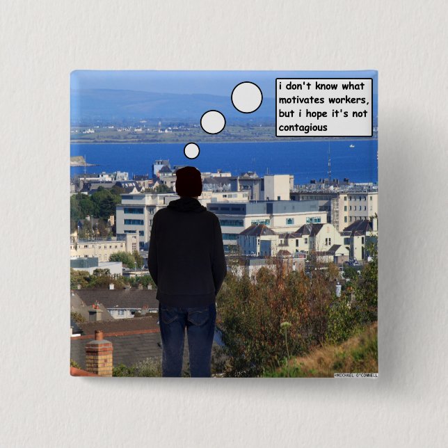Motivating Workers 2 Inch Square Button (Front)